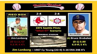 Game 7  1971 Seattle Pilots quotWhat Ifquot Scenario v Boston Red Sox  Brainiac Stadium [upl. by Ranna]