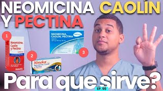 NEOMICINA CAOLíN y PECTINA PARA QUE SIRVE  3 COSAS [upl. by Clive]