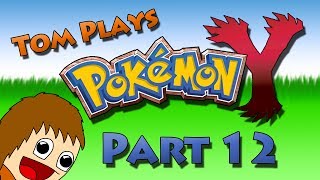 Tom Plays Pokemon Y Part 12  Dropping Pancham [upl. by Lacy590]