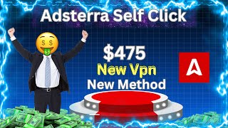 Make MONEY with Adsterras NEW Self Click Method  Adsterra new vpn trick  adsterra hidden earning [upl. by Esther]