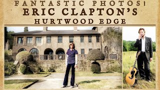 Eric Claptons Hurtwood Edge w Narration History EricClapton [upl. by Attenyt]