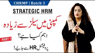 Strategic Human Resource Management  CHRMP Batch 3  Part1  By Sabahat Bokhari [upl. by Enerod]