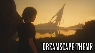 FINAL FANTASY XV OST Noctis Dreamscape Theme [upl. by Wilkison]