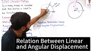 Relation Between Linear and Angular Displacement  Chapter 5  Circular Motion  Class 11 Physics [upl. by Aicilana]