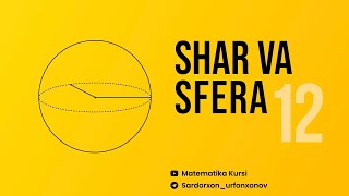 Shar va Sfera  Streometriya 12  dars [upl. by Lewls]