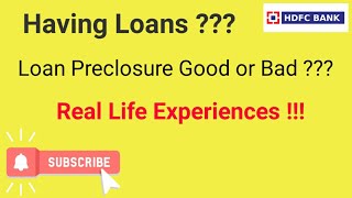 HDFC Bank Loan Preclosure  Good or Bad  Profit or Loss [upl. by Aikemehs407]