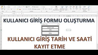 Excel Kullanıcı Giriş Formu OluşturmaVBA [upl. by Jandy]