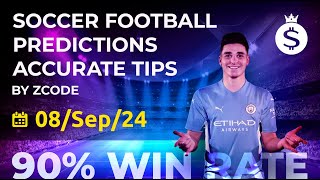 ULTIMATE SOCCER PREDICTIONS 8 September 2024  ⚽️ FOOTBALL PREDICTIONS BY ZCODE [upl. by Rothenberg984]