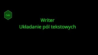 LibreOffice Writer Układanie pól tekstowych [upl. by Ramedlav]