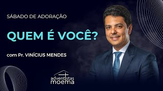 QUEM Ć‰ VOCĆ  Pr VinĆ­cius Mendes  Adventistas Moema  20042024 [upl. by Habas]