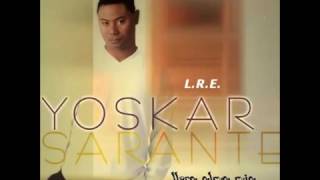 YOSKAR SARANTE NO TE DETENGAS [upl. by Aneetsyrk]