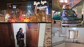 Vacating Apartment in Thrissur  Thrissur to Thiruvananthapuram  Bye bye Thrissur [upl. by Ititrefen]