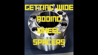 Getting Wide Adding Wheel Spacers Yes another mistake [upl. by Behlke410]