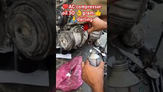 AC compressor oil 50 👌gram 👍 🙏darlingsubscribe acting trending tvshow [upl. by Aihcila46]