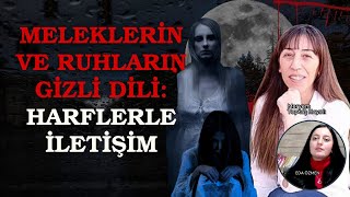 Meleklerin ve Ruhların Gizli Dili Harflerle İletişim [upl. by Mingche533]