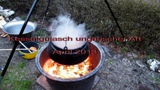 Kesselgulasch ungarischer Art über einem Feuer  Zubereitung Zutaten  April 2013 HD [upl. by Drahnreb]