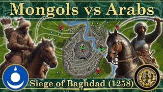 Mongols vs Arabs Siege of Baghdad 1258 [upl. by Nosoj]