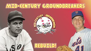 REBUILDING THE MIDCENTURY GROUNDBREAKERS MLB The Show 22 Franchise [upl. by Flaherty]