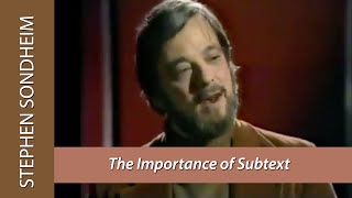 Stephen Sondheim Talks About the Importance of SUBTEXT in His Songs [upl. by Koetke647]