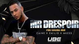 Mr Drespoir  Fer Couma Moi Caine X Emlo X Mkees Official Audio [upl. by Eceinhoj]