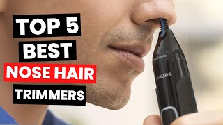 Top 5 Best Nose Hair Trimmers 2024 [upl. by Lupien]