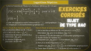 SUJET DE TYPE BAC  Fonction Logarithme Népérien  Exercice corrigé [upl. by Tselec137]