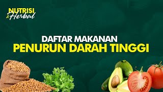 Diet Sehat Penderita Hipertensi atau Darah Tinggi Konsumsi Makanan Ini  Nutrisi amp Herbal 24 [upl. by Nilyarg]