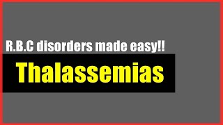 Thalassemias Made Easy  Usmle Step 1 Hematology  Speedy Medical [upl. by Naugal311]