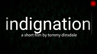 indignation  A Short Film by Tommy Dinsdale [upl. by Kcirdet841]