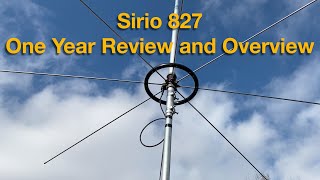 Sirio 827 One Year Review and Overview  CB Base Antenna [upl. by Koetke237]