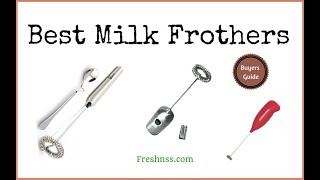 Best Milk Frothers Review 2022 Buyers Guide ☕️ ✅ [upl. by Nwahsyd278]