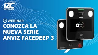 WEBINAR CONOZCA LA NUEVA SERIE ANVIZ FACEDEEP 3 [upl. by Ykroc]