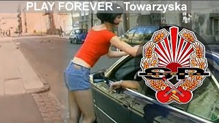 PLAY FOREVER  Towarzyska OFFICIAL VIDEO [upl. by Ezirtaeb]