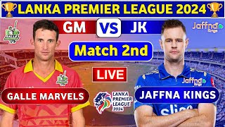 Jaffna Kings vs Galle Marvels 2nd Match  GM vs JK 2nd T20 Live Score amp Commentary LPL 2024 [upl. by Perkin]