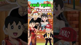 P2 Chủ tịch ẩn danh Nobita shorts nobita shizuka [upl. by Egiaf]