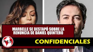 🔴 MARBELLE SE DESTAPÓ SOBRE RENUNCIA DE DANIEL QUINTERO [upl. by Eissen]