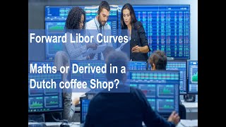 The Forward Libor Curve [upl. by Oribella132]