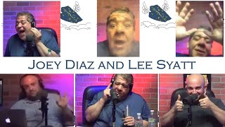 Best of Joey Diaz and Lee Syatt Ultimate Compilation Part 9 [upl. by Bonnibelle]