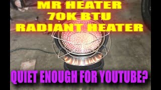 MR HEATER REVIEW 70K BTU QUIET HEATER REVIEW [upl. by Kurland]