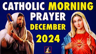 Catholic Morning Prayer DECEMBER 2024 SHORT VERSION  Morning Prayer CATHOLIC Morning Prayer 2024 [upl. by Ttocs940]