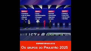 Os grupos do Paulistão 2025  Definição após o sorteio confira [upl. by Levania835]