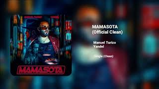 Manuel Turizo Yandel  Mamasota Official Clean Version [upl. by Siblee]