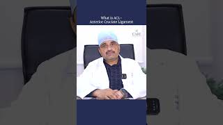 Anterior Cruciate Ligament Injury  Dr Jagan Mohana Reddy  CARE Hospitals HITEC City [upl. by Zoes]