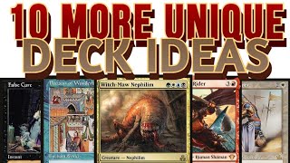 10 More Interesting Commander Deck Ideas [upl. by Porter]