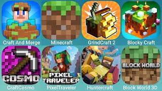 Craft and Merge Minecrft GrindCraft 2 Blocky Craft CraftCosmo Pixel Traveler Huntercraft [upl. by Assanav]