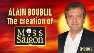 Alain Boublil  The creation of Miss Saigon [upl. by Catton]