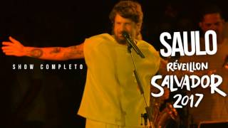 Saulo Réveillon de Salvador 2017 Show Completo YouTube [upl. by Aerol77]