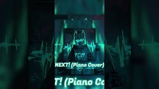 K4RM1NE  NEXT By NCTS Piano Cover Preview [upl. by Aidahs882]