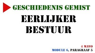 4 mavo  Eerlijker bestuur MeMo 2009 Module 6 paragraaf 5  Geschiedenis Gemist [upl. by Cung287]