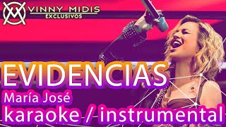 Evidencias INSTRUMENTAL  Karaoke  María José [upl. by Breena]